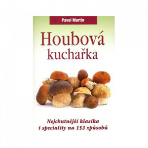Houbová kuchařka (grzybowa książka kucharska)